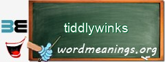 WordMeaning blackboard for tiddlywinks